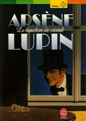 Arsène Lupin le bouchon de cristal
