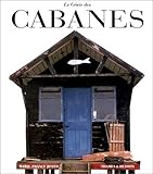 Le génie des cabanes...