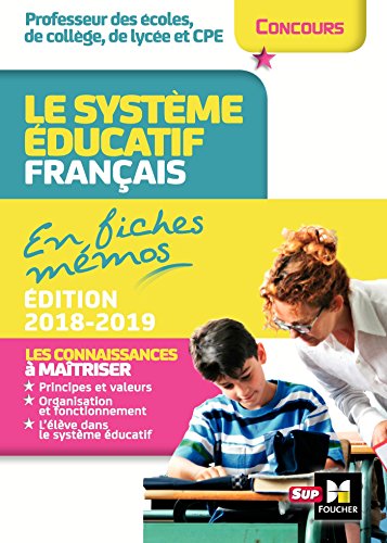 Concours enseignement - Le système éducatif français en fiches mémos - 2018-2019 - Révision francais