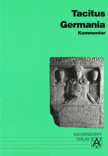 Preisvergleich Produktbild Germania: Kommentar (Aschendorffs Sammlung lateinischer und griechischer Klassiker)