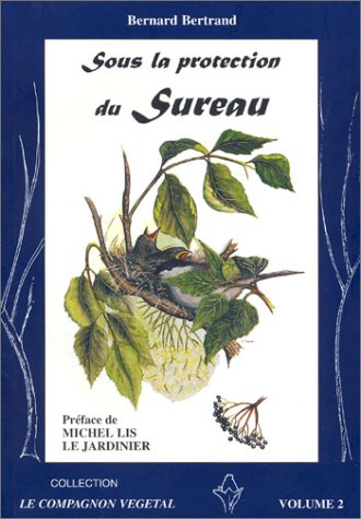 Sous la protection du sureau. 2ème édition gratuit Sous la protection du sureau. 2ème édition gratuit