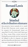 Istanbul et la civilisation ottomane