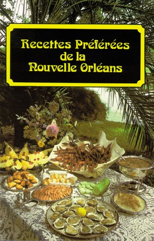 Download Recettes Preferees De LA Nouvelle Orleans Download Recettes Preferees De LA Nouvelle Orleans