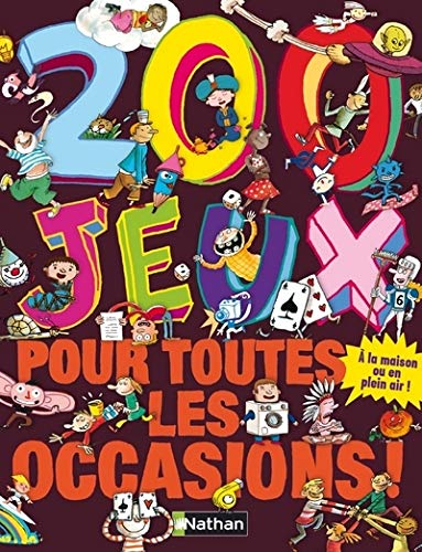 200 jeux pour toutes les occasions !