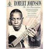 Robert Johnson - The New Transcriptions (Guitar Recorded Versions)