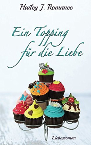 Preisvergleich Produktbild Ein Topping für die Liebe