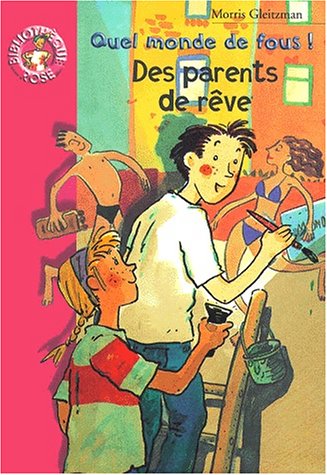 Des parents de rêve