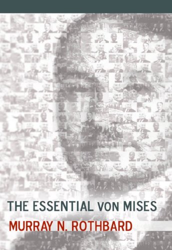 The Essential von Mises (LvMI) (English Edition) livre