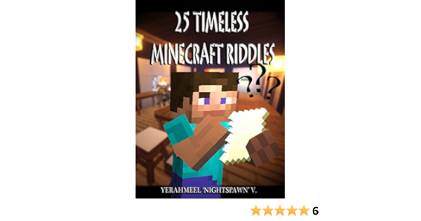 25 Timeless Minecraft Riddles Ebook V Yerahmeel Nightspawn Amazon In Kindle Store