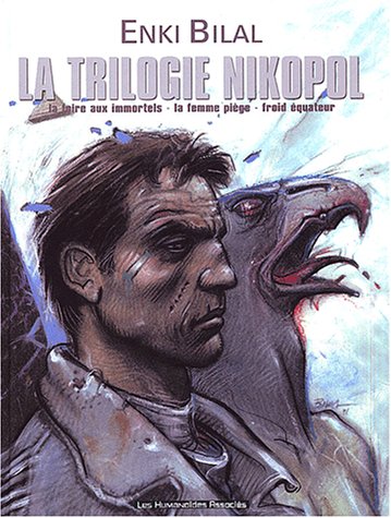 La Trilogie Nikopol La Trilogie Nikopol