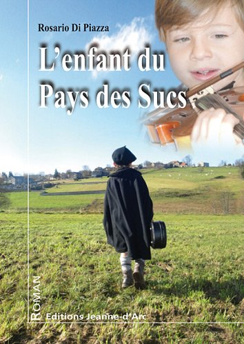 couverture de : L'enfant du Pays des Sucs