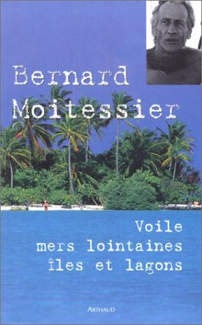 couverture de : Voile, mers lointaines, &icirc;les et lagons