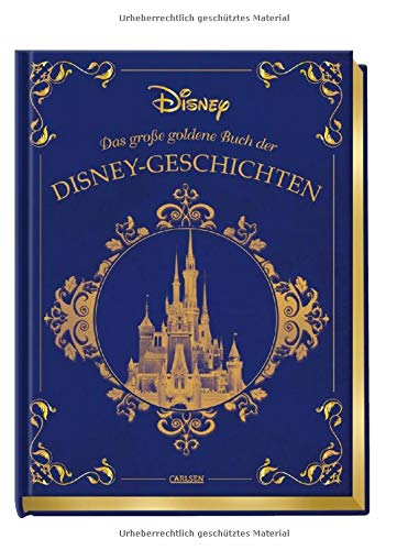 Disney: Das große goldene Buch der Disney-Geschichten: Zauberhaftes Vorlesebuch für die ganze Fami