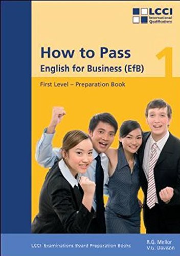 Download How to Pass - English for Business. LCCI Examination Preparation Books: How to Pass, English for Business, Bd.1, First Level