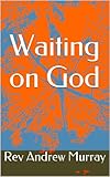Waiting on God (English Edition) by 