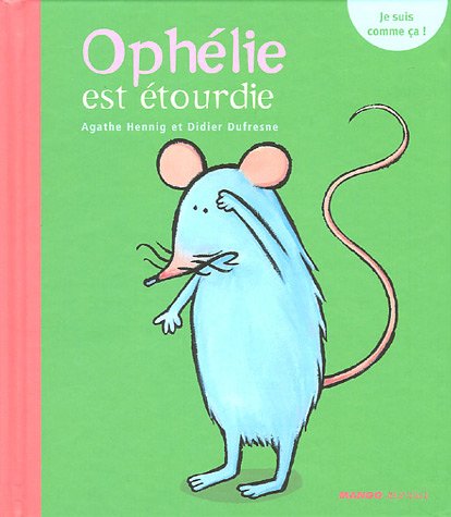 couverture de : Oph&eacute;lie est &eacute;tourdie