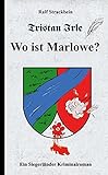Cover zum Buch Tristan Irle: Wo ist Marlowe?
