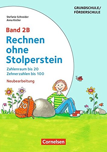 Rechnen ohne Stolperstein: Band 2B - Zahlenraum bis 20, Zehnerzahlen bis 100 (2. Auflage): Arbeitsheft/Fördermaterial