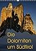 Produktbild Die Dolomiten um Südtirol (Wandkalender 2016 DIN A3 hoch): Einizigartige Bilder von den schönsten Bergen Südtirols. (Monatskalender, 14 Seiten ) (CALVENDO Natur)