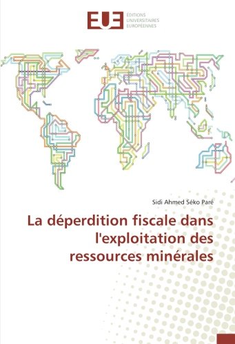 La déperdition fiscale dans l'exploitation des ressources minérales gratuit