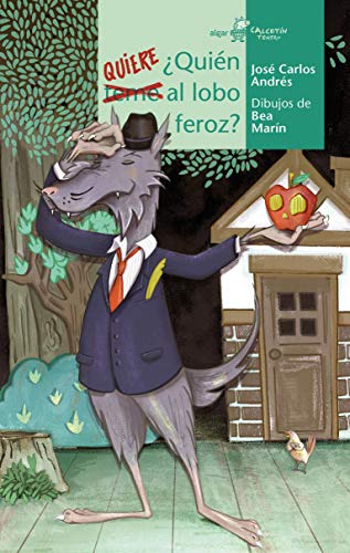 ¿Quién quiere al lobo feroz?: 8 (Calcetín de Teatro)