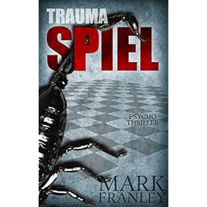 Traumaspiel: Psychothriller (Lewis Schneider 1) (German Edition)