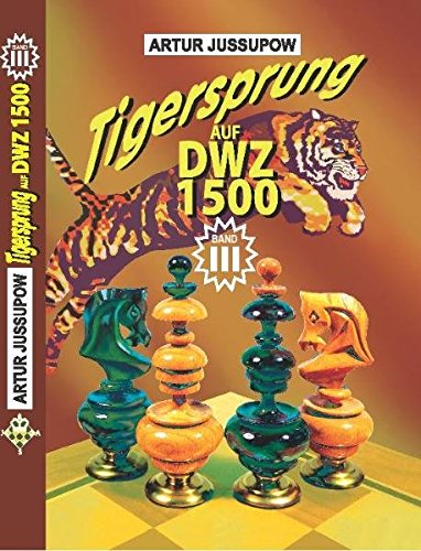 Download Tigersprung auf DWZ 1500, Bd. 3