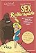 Das Buch der Sexrollenspiele: Die verrücktesten Arten, im Schlafzimmer richtig Spaß zu haben by