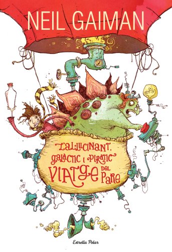 L'al·lucinant, galàctic i piràtic viatge del pare (lectors avançats)