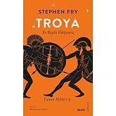 Troy - Our Greatest Story: Greek Myths 3