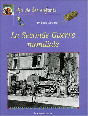 La Seconde guerre mondiale