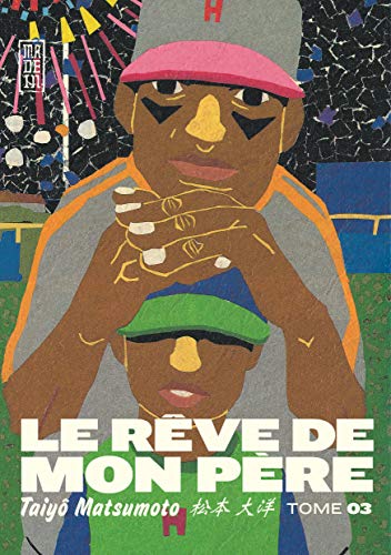 Le rêve de mon père — Tome 3