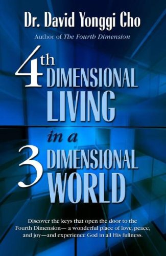 4th Dimensional Living in a 3 Dimensional World livre