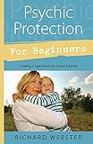 Image de Psychic Protection for Beginners: Creating a Safe Haven for Home & Family