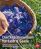 Image de Das Kräuterwissen für Leib & Seele: Geheimrezepturen aus der Schatzkiste der Natur (BLV)