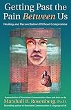 Image de Getting Past the Pain Between Us: Healing and Reconciliation Without C