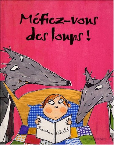 couverture de : M&eacute;fiez-vous des loups !