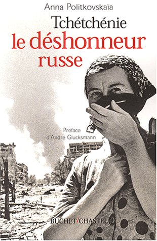 couverture de : Tch&eacute;tch&eacute;nie, le d&eacute;shonneur russe
