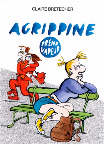 couverture de : Agrippine prend vapeur