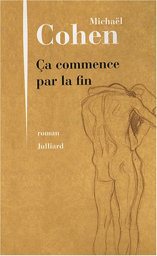 couverture de : &ccedil;a commence par la fin