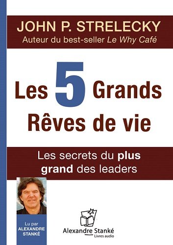 Free Les 5 Grands Reves De Vie Pdf Download Gilmorpheus