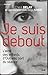 Je suis debout : L'aîné d...