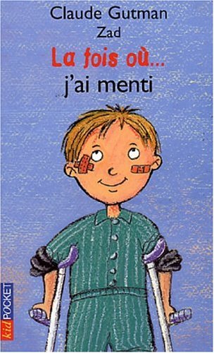 La Fois où... j'ai menti