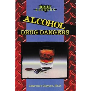 Alcohol: Drug Dangers