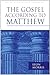 Gospel According to Matthew (Pillar commentaries) by