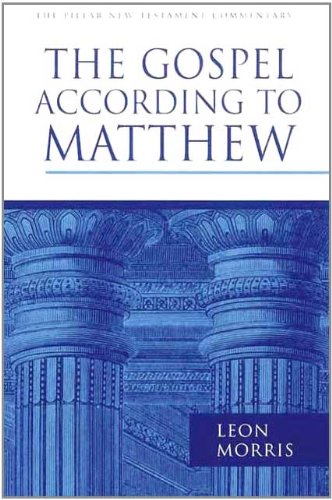 Gospel According to Matthew (Pillar commentaries)