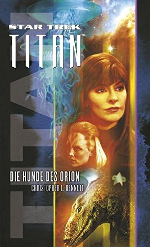 Star Trek - Titan 3: Die Hunde des Orion
