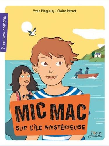 couverture de : Mic mac sur l'&icirc;le myst&eacute;rieuse