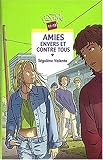 Amies envers et contre tous