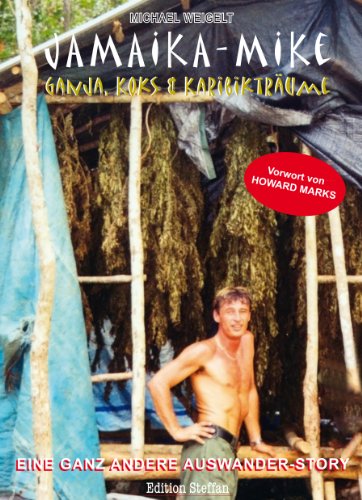 Jamaika-Mike: Ganja, Koks & Karibikträume